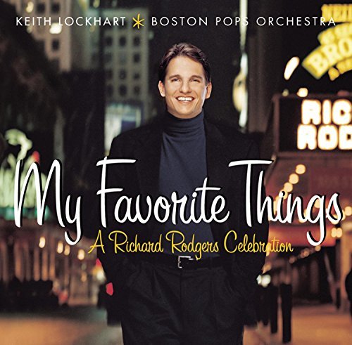 Keith Lockhart/My Favorite Things@Lockhart/Boston Pops Orch