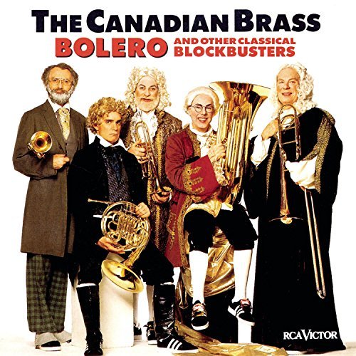 Canadian Brass/Bolero & Other Blockbusters@Canadian Brass