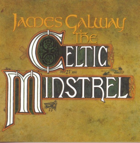 James Galway Celtic Minstrel Galway (fl) Feat. Chieftains 