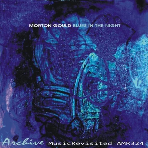 Morton Orchestra Gould/Blues In The Night