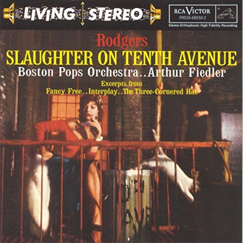 Rodgers/Gould/Bernstein/Falla//Slaughter On Tenth Avenue/&@Fiedler/Boston Pops Orch