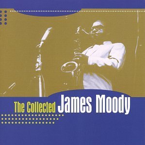 James Moody/Collected James Moody@Collected Series