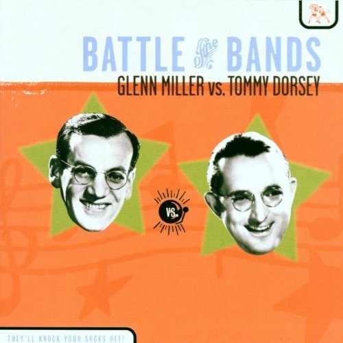 Miller/Dorsey/Battle Of The Bands