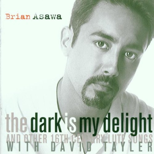 Brian Asawa/Dark Is My Delight@Asawa (Ct)/Tayler (Lt)
