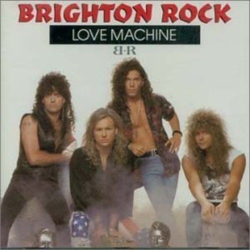 Brighton Rock/Love Machine@Import-Can