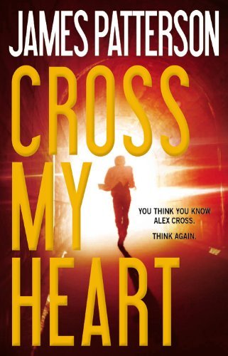 James Patterson/Cross My Heart