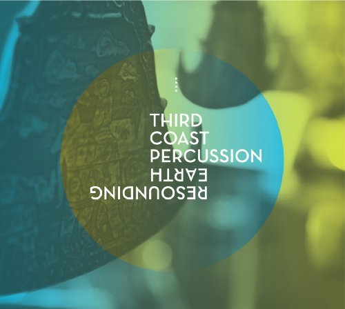 A. Thomas/Resounding Earth@Incl. Dvd@Third Coast Percussion