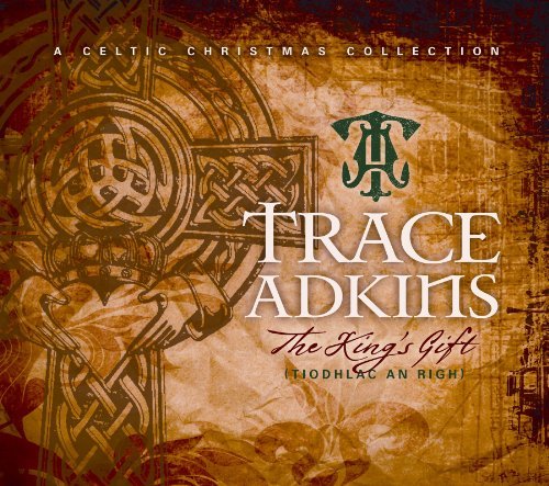 Trace Adkins/Kings Gift