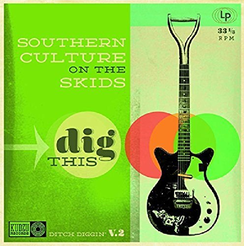 Southern Culture On The Skids/Dig This@Digipak