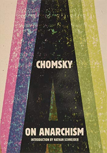 Noam Chomsky On Anarchism 