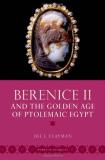 Dee L. Clayman Berenice Ii And The Golden Age Of Ptolemaic Egypt 