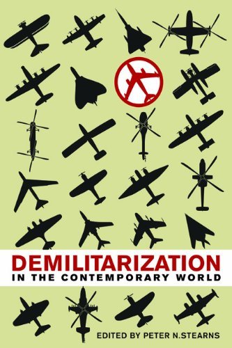 Peter N. Stearns Demilitarization In The Contemporary World 