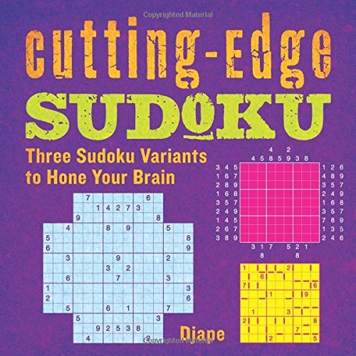 Djape Cutting Edge Sudoku Three Sudoku Variants To Hone Your Brain 