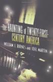 William J. Birnes The Haunting Of Twenty First Century America 
