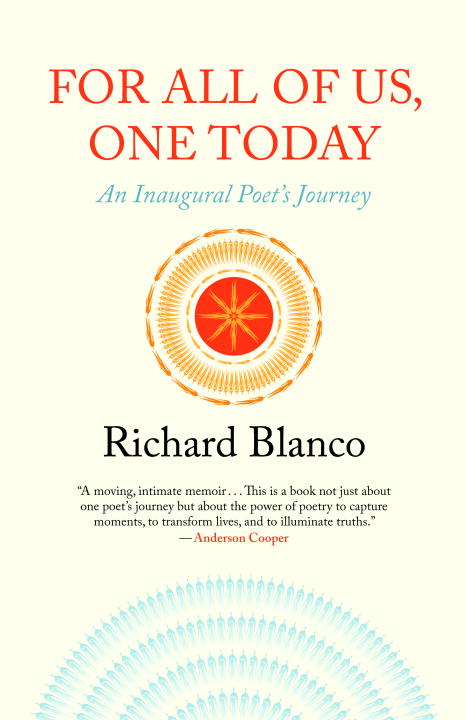 Richard Blanco/For All of Us, One Today