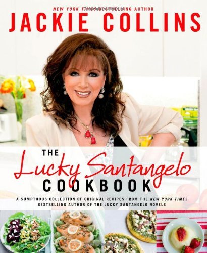 Jackie Collins/The Lucky Santangelo Cookbook