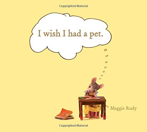 Maggie Rudy/I Wish I Had a Pet