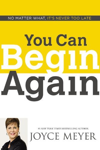 Joyce Meyer/You Can Begin Again