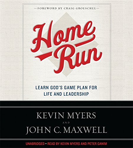 Kevin Myers Home Run Learn God's Game Plan For Life And Leadership 