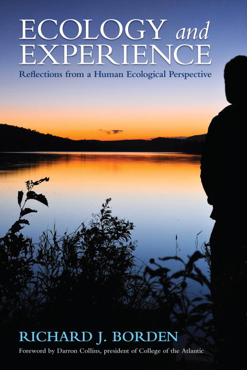 Richard J. Borden Ecology And Experience Reflections From A Human Ecological Perspective 