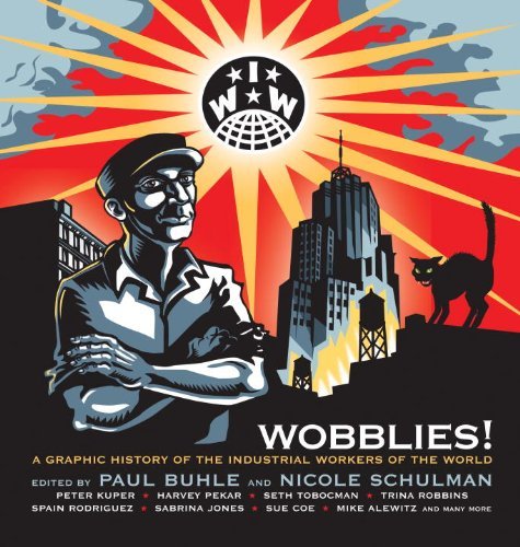 Buhle,Paul (EDT)/ Schulman,Nicole (EDT)/Wobblies!