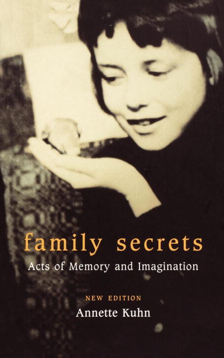 Annette Kuhn Family Secrets Updated 