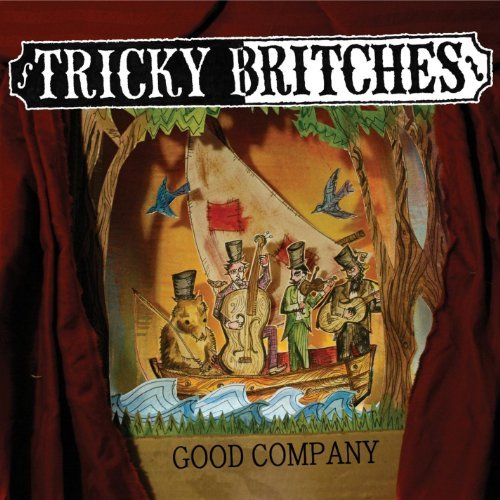 Tricky Britches Good Company Local 
