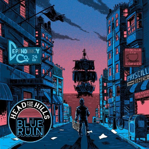 Head For The Hills/Blue Ruin