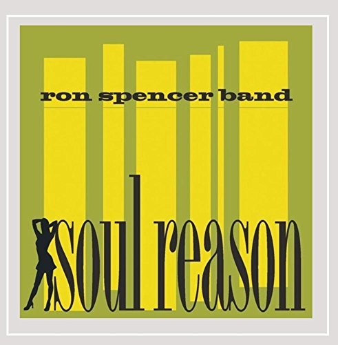 Ron Spencer Band/Soul Reason