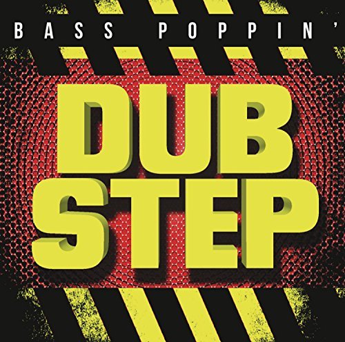 Bass Poppin' Dub Step/Bass Poppin' Dub Step