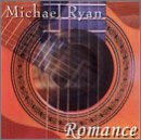 Michael Ryan/Romance