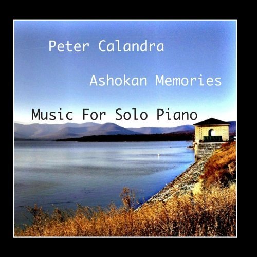 Peter Calandra/Ashokan Memories