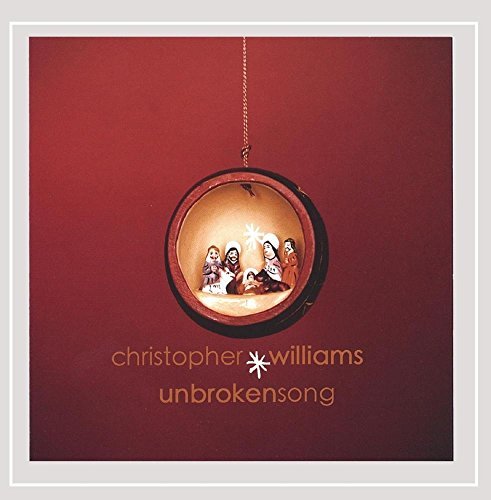 Christopher Williams/Unbroken Song