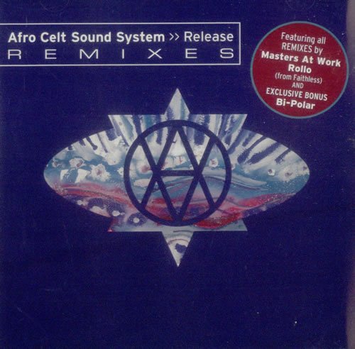 Afro Celt Sound System/Release@Remixes