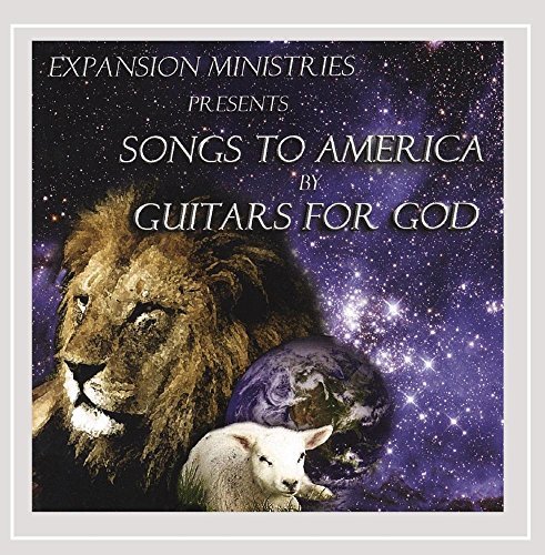 Guitars For God/Songs To America