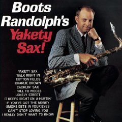 Boots Randolph/Yakety Sax!