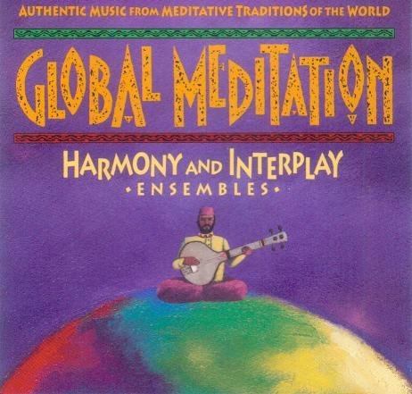 Global Meditation/Harmony & Interplay