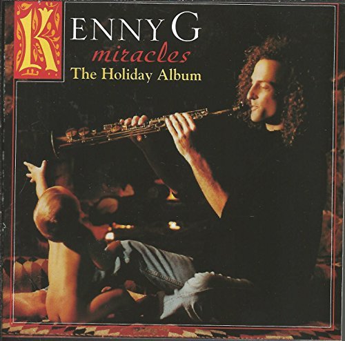 Kenny G/Miracles: The Holiday Album