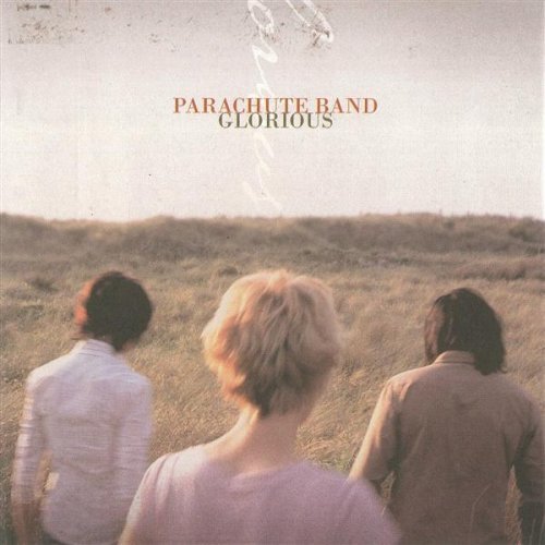 Parachute Band/Glorious
