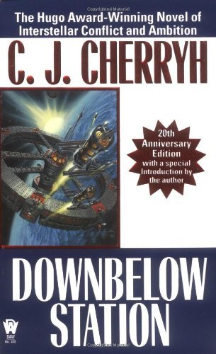 C. J. Cherryh/Downbelow Station (20th Anniversary)@0020 Edition;Anniversary