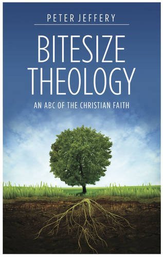 Peter Jeffery/Bitesize Theology (Revised 2014)@Revised 2014