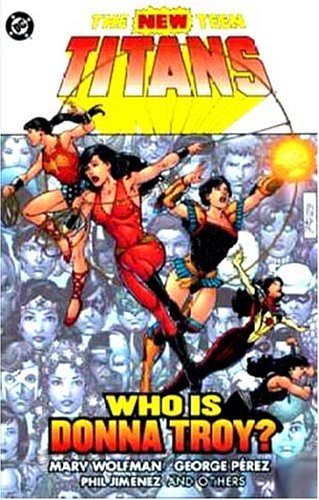 Marv Wolfman/Who Is Donna Troy?