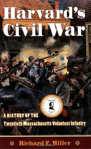 Richard F. Miller Harvard's Civil War A History Of The Twentieth Massachusetts Voluntee 