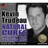Kevin Trudeau Natural Cures "they" Don't Want You To Know About 