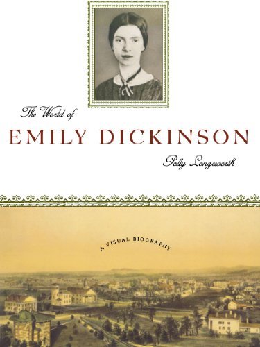Polly Longsworth/The World of Emily Dickinson