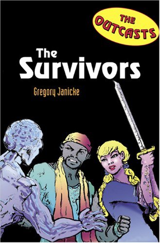 Gregory Janicke/Outcasts 2: The Survivors
