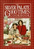 Julee Rosso The Silver Palate Good Times Cookbook 