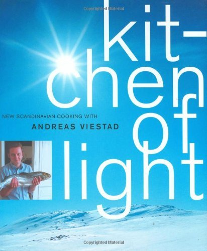Andreas Viestad Kitchen Of Light New Scandinavian Cooking With An 