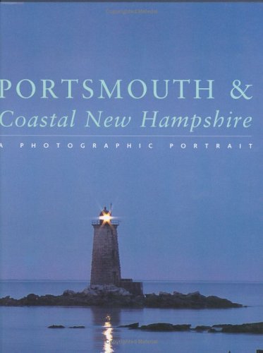 Twin Lights Publishers Staff Portsmouth & Coastal New Hampshire A Photographic 