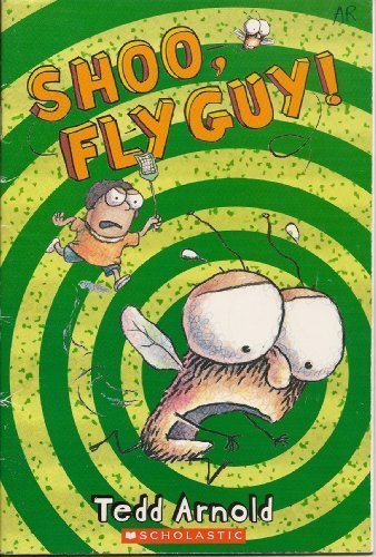 Tedd Arnold/Shoo, Fly Guy!@Fly Guy, No. 3